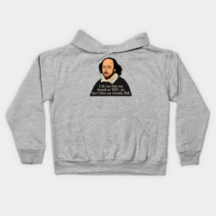 William Shakespeare - funny quote from Romeo and Juliet Kids Hoodie